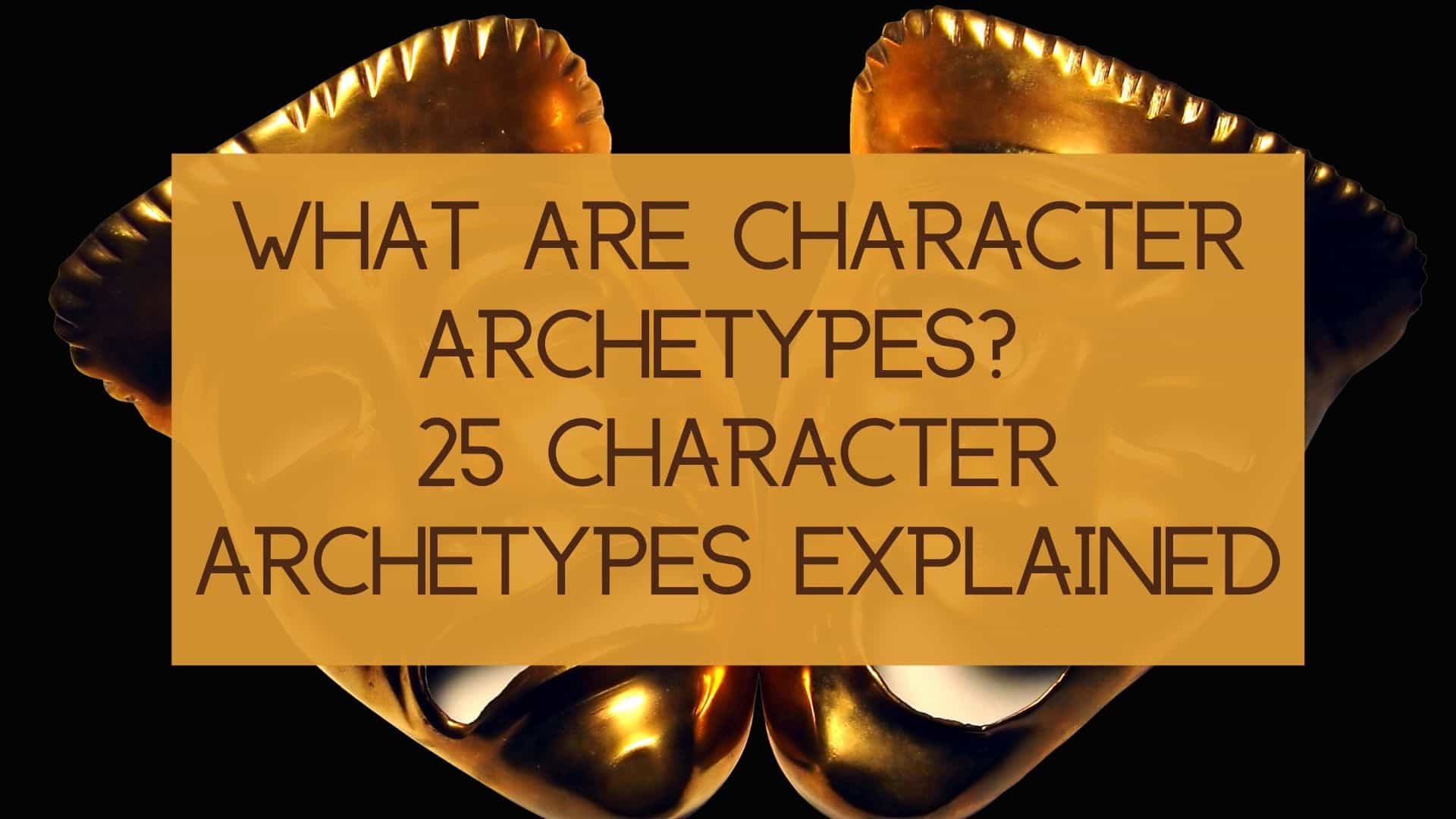 Sjah Dokter Draak What are Character Archetypes? 25 Character Archetypes Explained - The Art  of Narrative