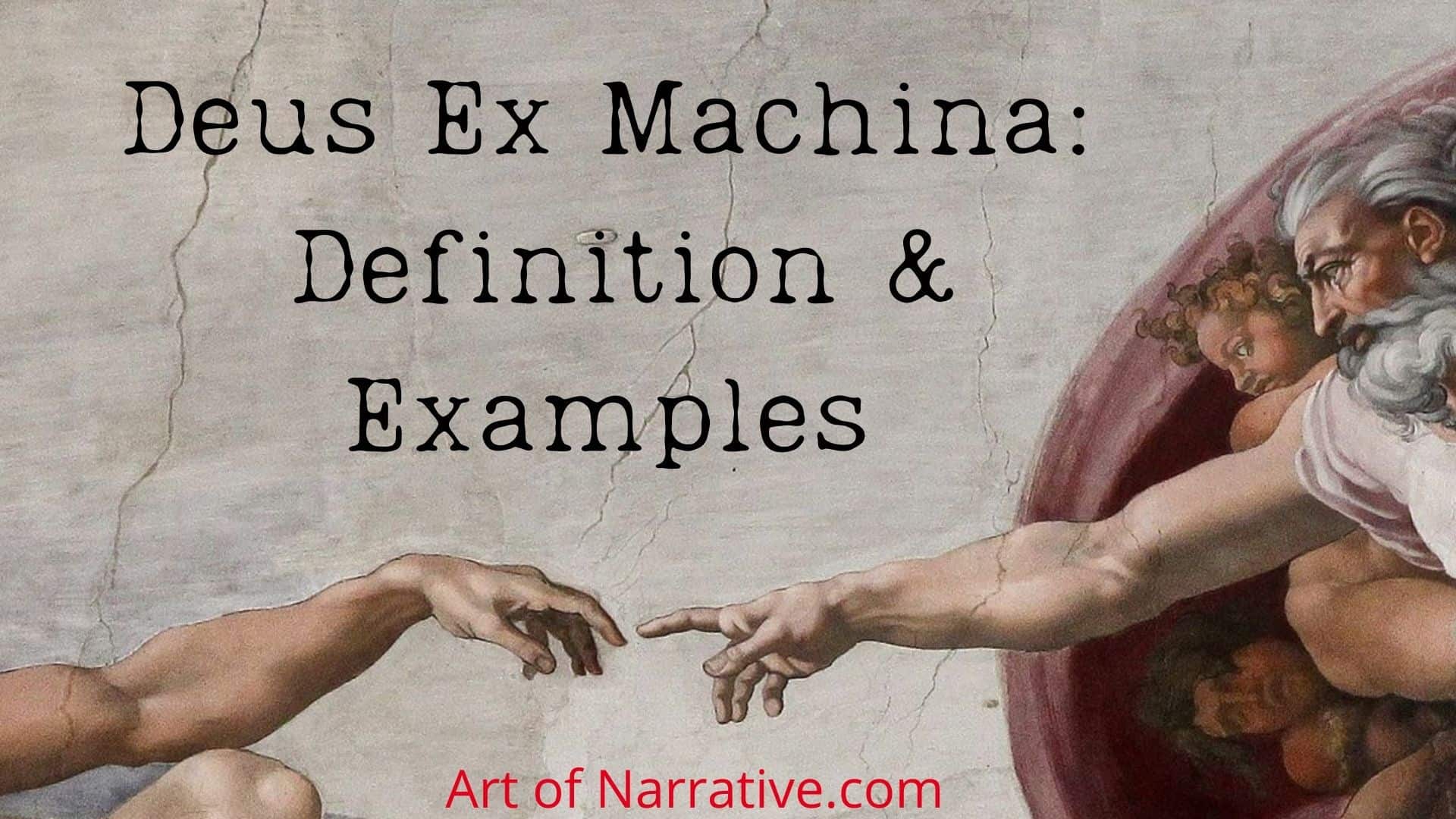 What is Deus Ex Machina? Definition & Examples - The Art of Narrative