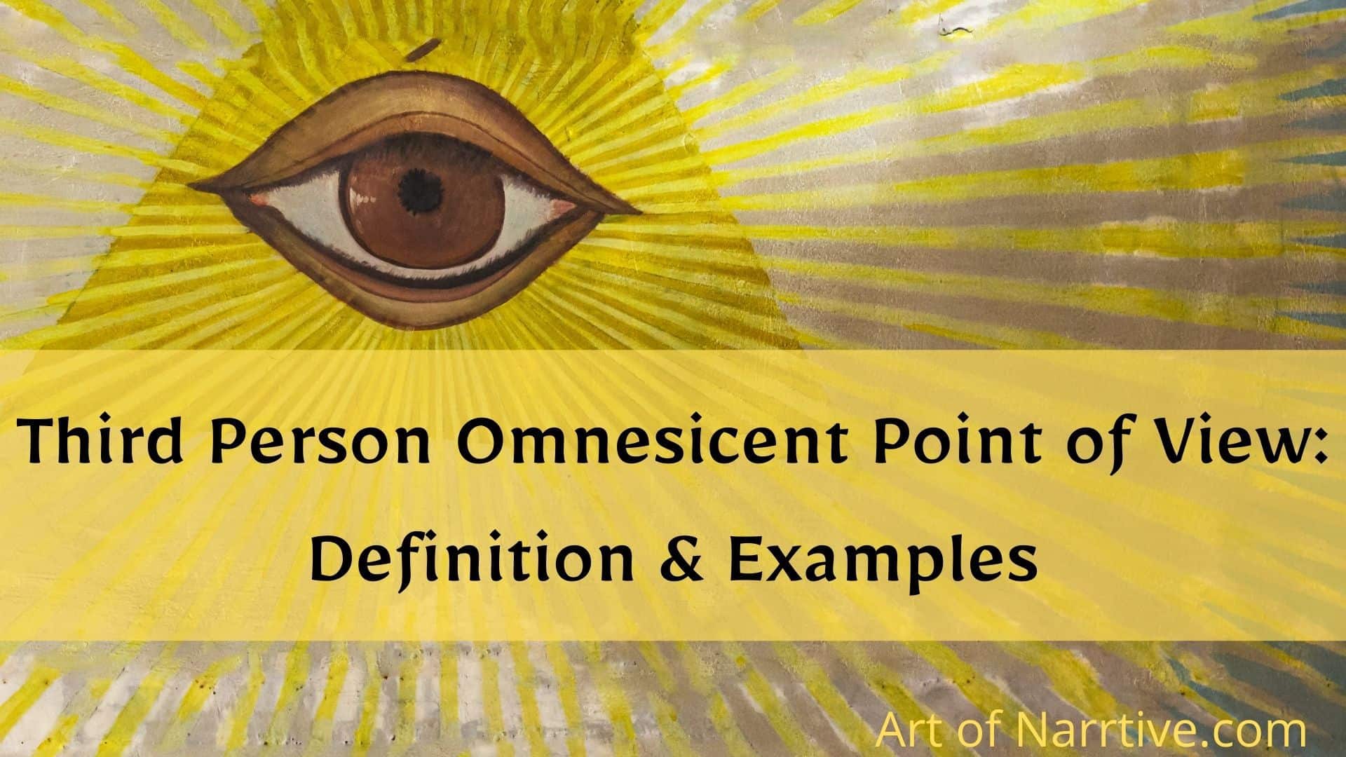 Third Person Omniscient Point Of View Explained Defined The Art Of 